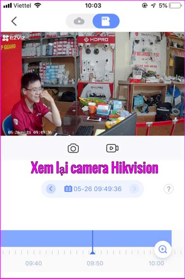 Xem lại camera Hikvision bằng Hik-Connect